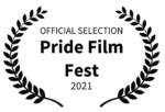 Official Selection Pride Film Fest 2021